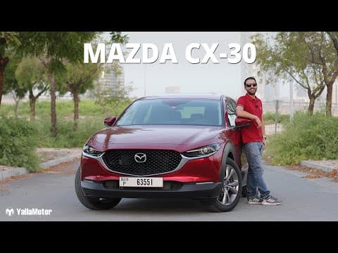 Mazda CX 30 Review - A Hatchback in SUV Clothing? | YallaMotor Mazda CX 30 Review - A Hatchback in SUV Clothing? | YallaMotor