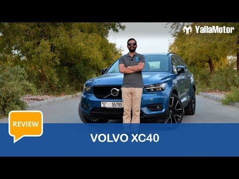 Volvo XC40 Review | YallaMotor Volvo XC40 Review | YallaMotor