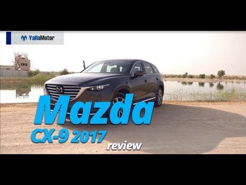 2017 Mazda CX-9 Review | YallaMotor.com