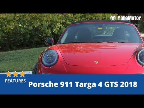 Porsche 911 Targa 4 GTS 2018 Special Features | YallaMotor.com Porsche 911 Targa 4 GTS 2018 Special Features | YallaMotor.com