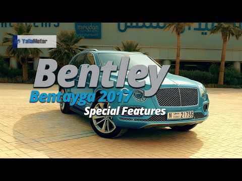 2017 Bentley Bentayga Feature Highlights YallaMotor.com