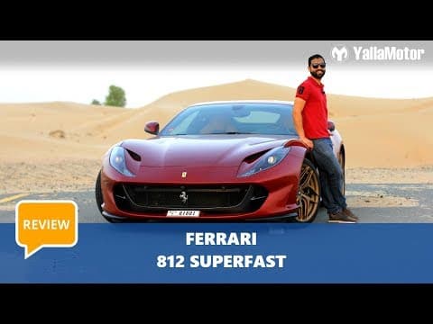 Ferrari 812 Superfast - The Best Modern Ferrari! | YallaMotor Ferrari 812 Superfast - The Best Modern Ferrari! | YallaMotor