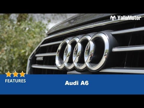 Audi A6 Features | YallaMotor Audi A6 Features | YallaMotor
