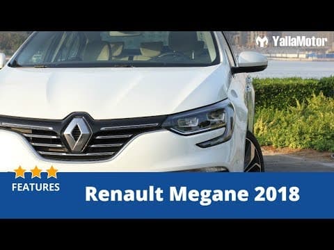 Renault Megane 2018 Special Features | YallaMotor.com Renault Megane 2018 Special Features | YallaMotor.com