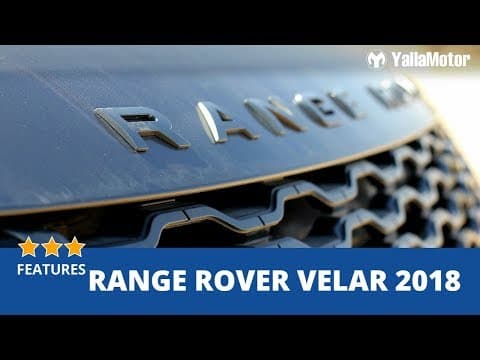 Range Rover Velar 2018 Features | YallaMotor.com