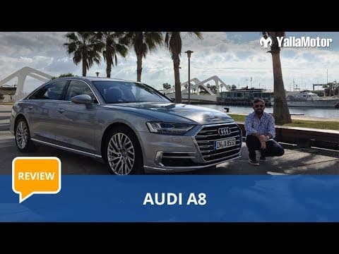 Audi A8 2018 Review | YallaMotor.com Audi A8 2018 Review | YallaMotor.com