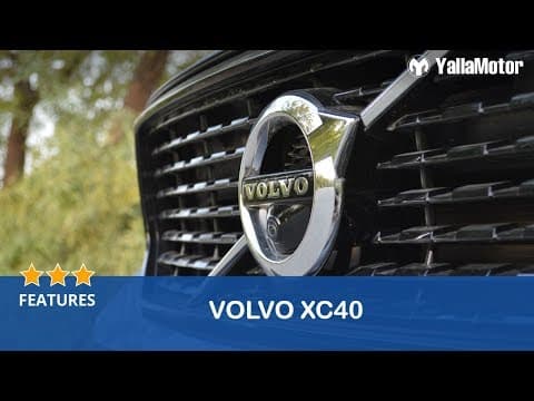 Volvo XC40 Features | YallaMotor Volvo XC40 Features | YallaMotor