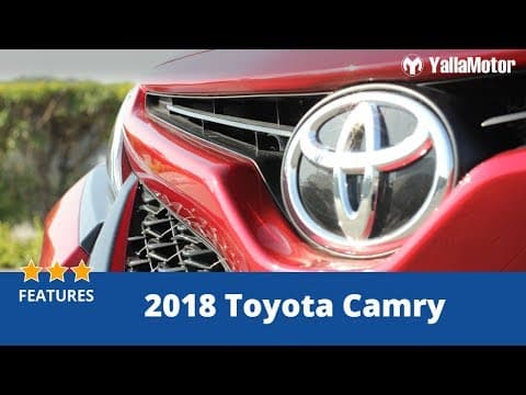 Toyta Camry 2018 Special Features | YallaMotor.com Toyta Camry 2018 Special Features | YallaMotor.com