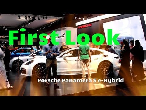2018 Porsche Panamera S e-Hybrid First Look. Amazing! 2018 Porsche Panamera S e-Hybrid First Look. Amazing!
