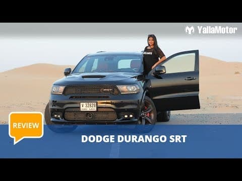 Dodge Durango SRT 2018 Review | YallaMotor.com Dodge Durango SRT 2018 Review | YallaMotor.com